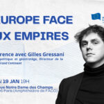 « L'Europe face aux empires » Conférence avec Gilles Gressani le 19 janvier à 19h